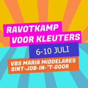 Ravotkamp - Sint-Job-in-'t-Goor JULI WEEK 2 (6-10 juli 2026)